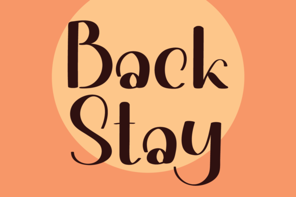 Back Stay: A Unique Font That Elevates Your Creative Projects
