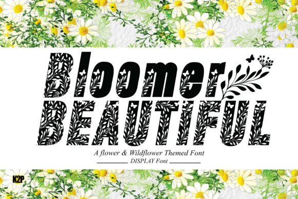 Bloomer Beautiful: A Nature-Inspired Font for Creative Expression