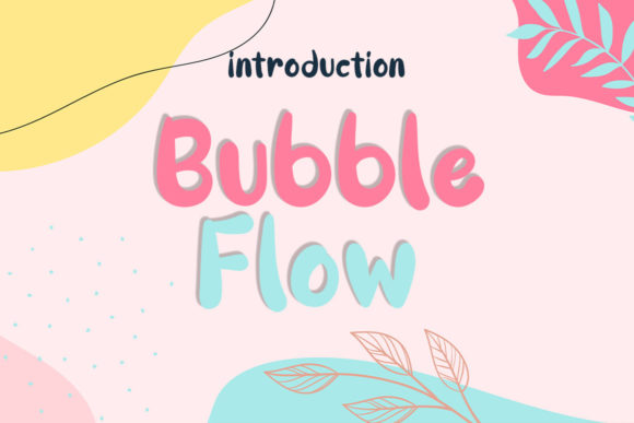 Bubble Flow