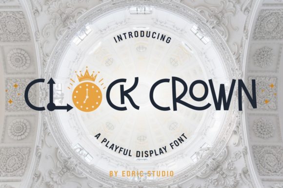 Discover the Unique Appeal of Clock Crown: A Playful Display Font for Modern Designers