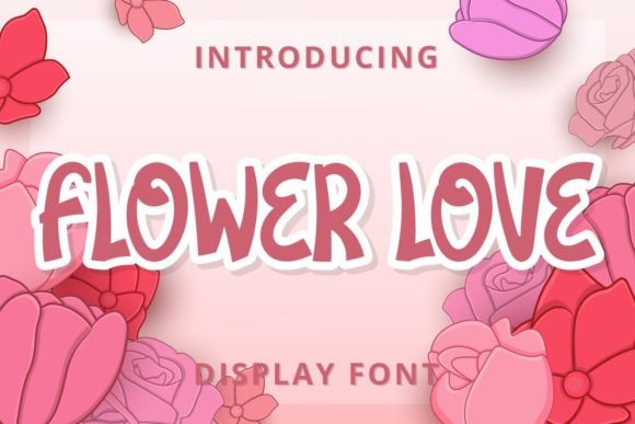 Flower Love: A Font That Adds Charm