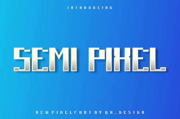 Semi Pixel: A Bold and Authentic Display Font for Modern Design