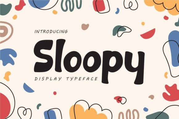 Sloopy: A Quirky Display Font for Creative Expression