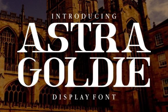 The Timeless Elegance of Astra Goldie: A Font for Modern Creativity